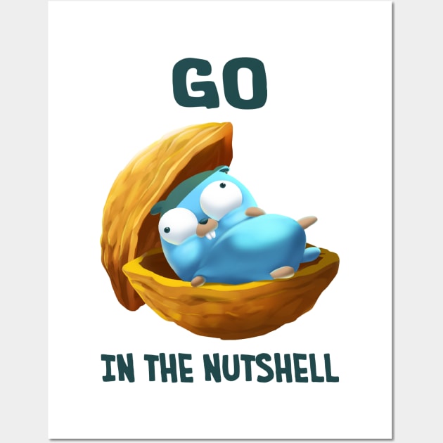 Golang Gopher in the nutshell Wall Art by clgtart